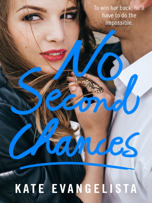 Title details for No Second Chances by Kate Evangelista - Wait list
